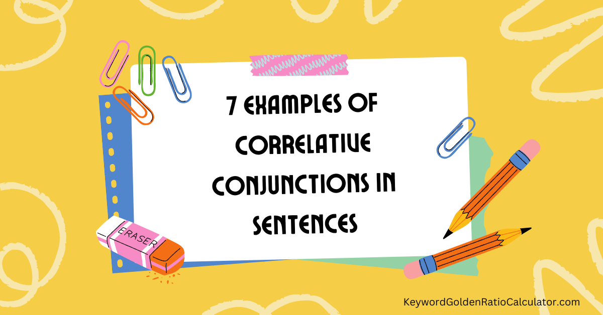 7 examples of correlative conjunctions in sentences