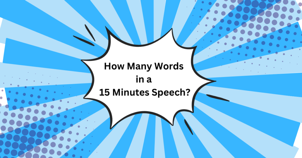 how many words are needed for a 15 minute speech