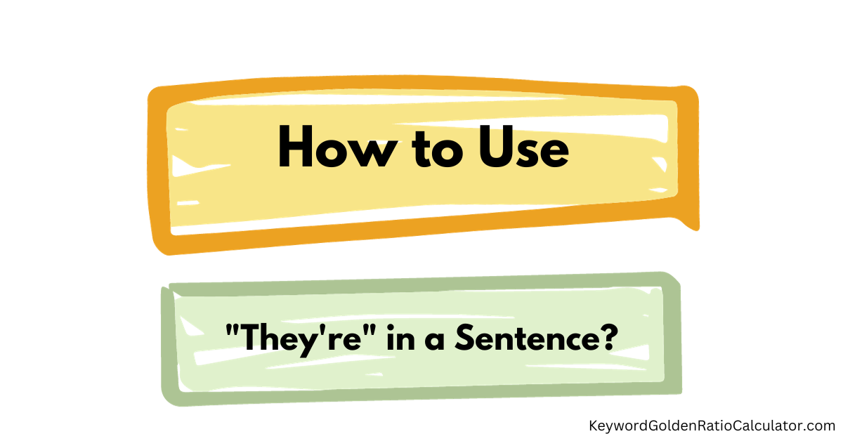 how to use they're in a sentence