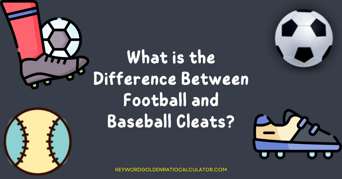 What Is The Difference Between Football And Baseball Cleats   Difference Between Football And Baseball Cleats 