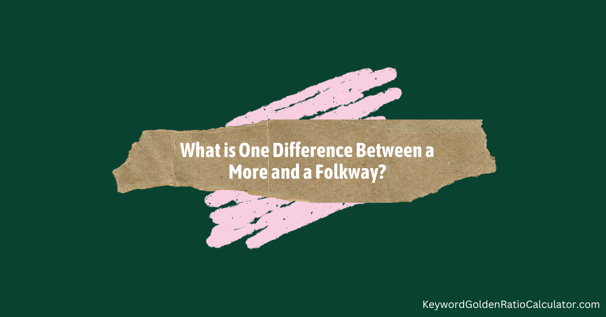 what is one difference between a more and a folkway