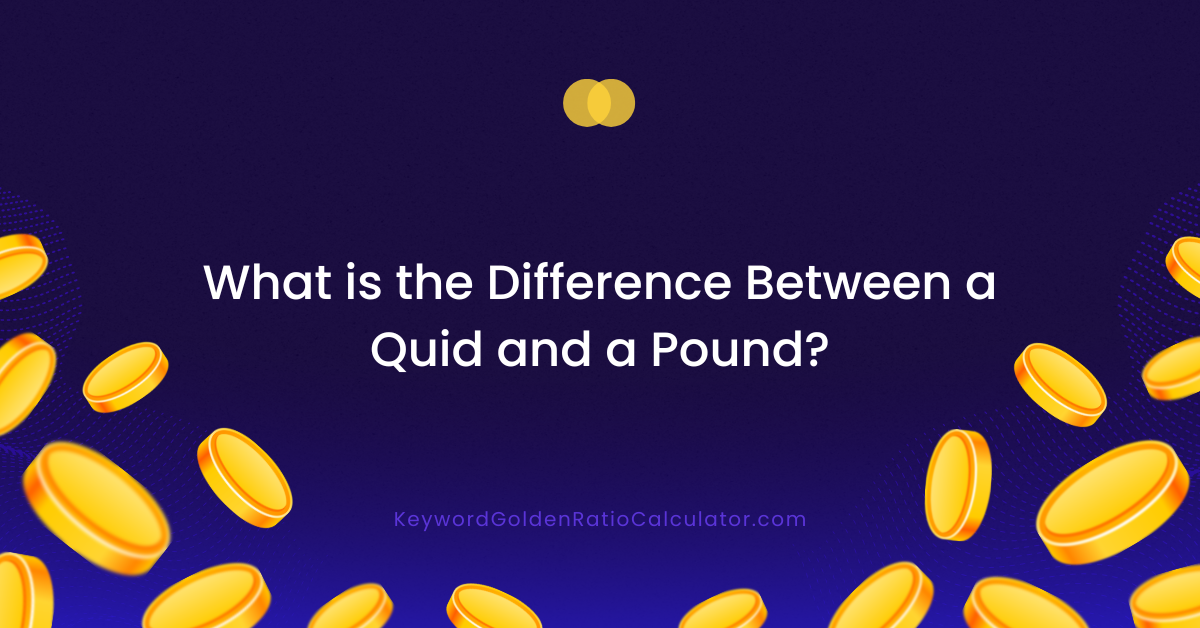 what is the difference between a quid and a pound