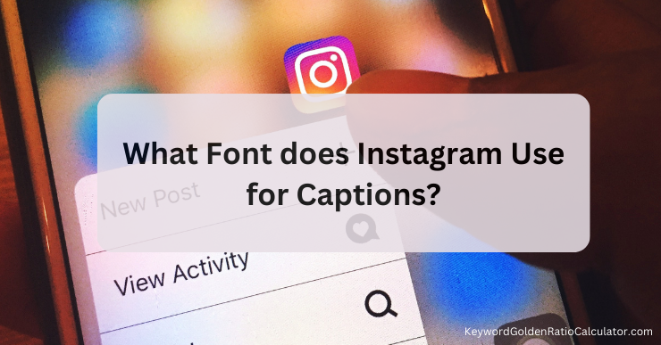 what font does instagram use for captions