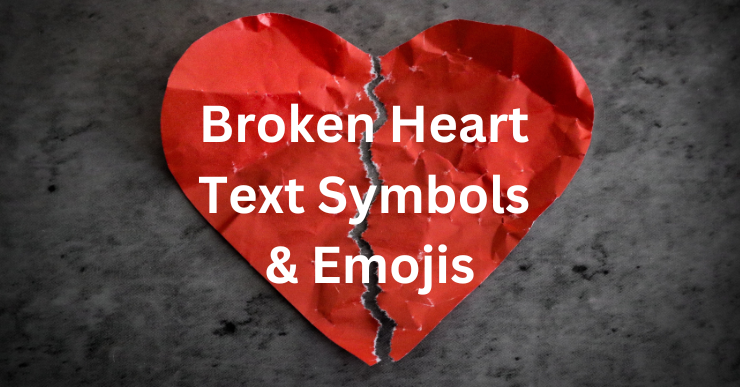 broken-heart-text-symbols-emojis